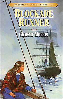 Cover for Gilbert Morris · Blockade Runner - Bonnets &amp; Bugles S. (Paperback Book) (1996)