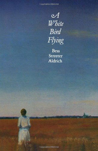 Cover for Bess Streeter Aldrich · A White Bird Flying (Paperback Book) (1988)