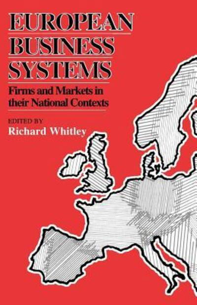 Cover for Richard Whitley · European Business Systems: Firms and Markets in Their National Contexts (Pocketbok) [New edition] (1994)