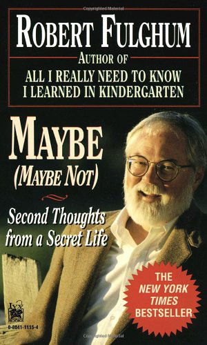 Cover for Robert Fulghum · Maybe (Maybe Not) (Paperback Book) [Reprint edition] (1995)