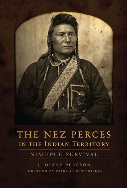 Cover for J. Diane Pearson · The Nez Perces in the Indian Territory: Nimiipuu Survival (Paperback Book) (2022)