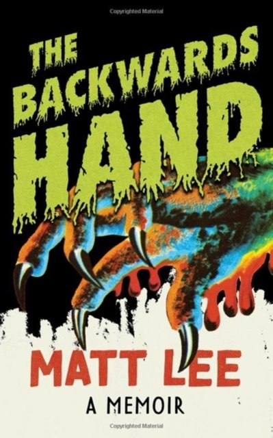 Cover for Matt Lee · The Backwards Hand: A Memoir (Taschenbuch) (2024)