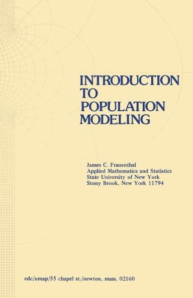 Cover for J. C. Frauenthal · Introduction to Population Modeling - Modules and Monographs in Undergraduate Mathematics and Its Applications (Paperback Book) (1979)
