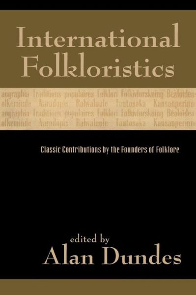 Cover for Alan Dundes · International Folkloristics: Classic Contributions by the Founders of Folklore (Paperback Book) (1999)