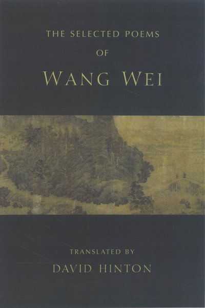 Cover for Wang Wei · Selected Poems: Wang Wei (Paperback Book) (2009)