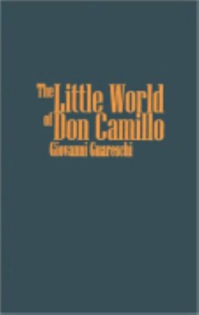 Cover for Giovanni Guareschi · The little world of Don Camillo (Hardcover Book) [New edition] (1951)