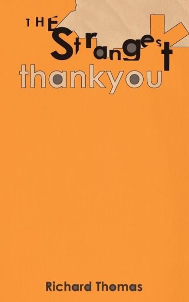Cover for Richard Thomas · The Strangest Thankyou (Paperback Bog) (2012)