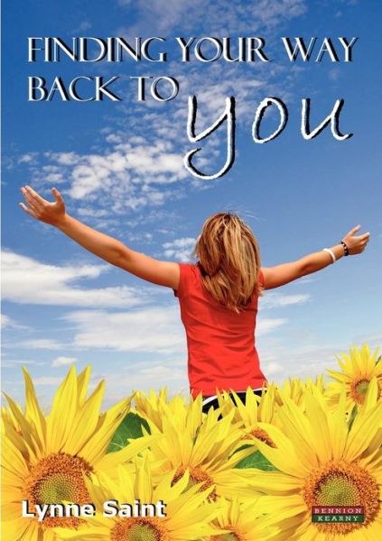 Cover for Lynne Saint · Finding Your Way Back to You - The Self-Help Series (Paperback Book) (2012)