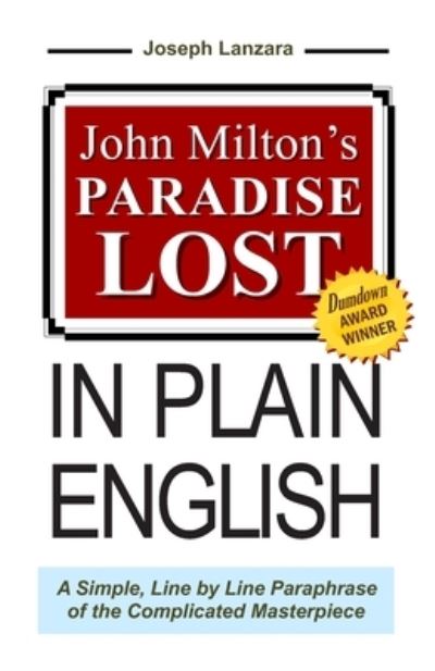 Cover for Milton, Professor John (University of Sao Paulo) · John Milton's Paradise Lost In Plain English: A Simple, Line By Line Paraphrase Of The Complicated Masterpiece (Paperback Book) (2009)