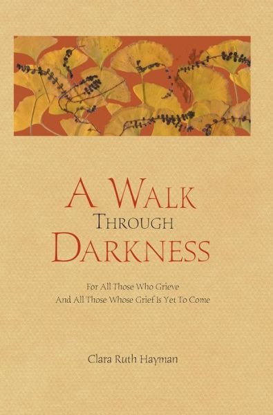 Cover for Clara Ruth Hayman Holt · A Walk Through Darkness (Pocketbok) (2006)