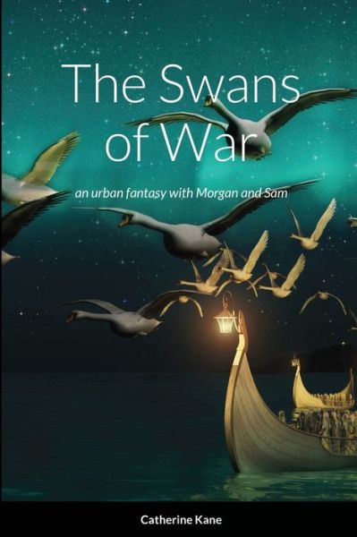 Cover for Catherine Kane · The Swans of War (Pocketbok) (2021)