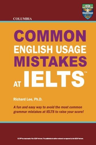 Cover for Richard Lee Ph.d. · Columbia Common English Usage Mistakes at Ielts (Taschenbuch) (2012)