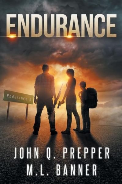 Cover for M L Banner · Endurance A Post-Apocalyptic Thriller (Paperback Book) (2016)