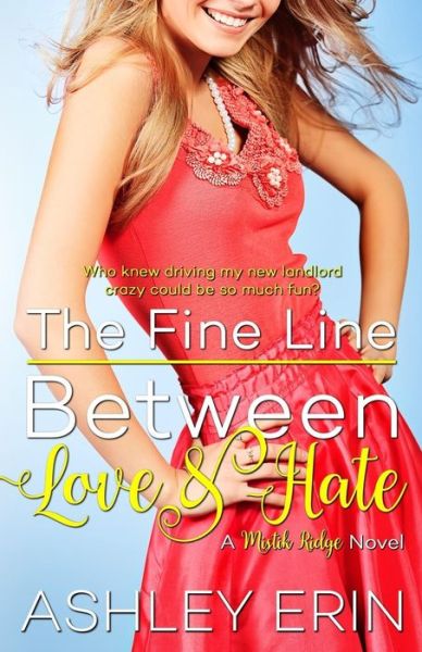 Cover for Ashley Erin · The Fine Line Between Love and Hate (Paperback Bog) (2017)