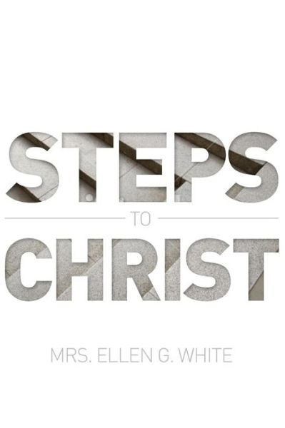 Cover for Ellen G White · Steps to Christ 1882 Edition (Paperback Book) (2014)