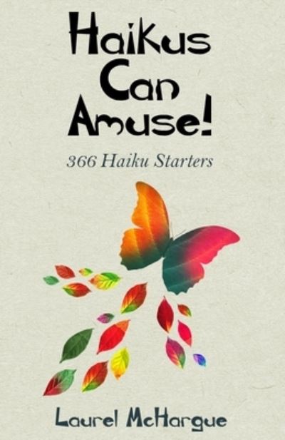 Cover for Laurel McHargue · Haikus Can Amuse (Paperback Book) (2016)