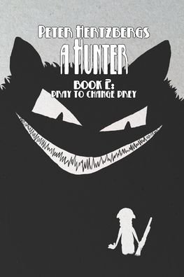 A Hunter - Book 2 - Peter Hertzberg - Boeken - Blurb - 9781006307157 - 8 november 2021