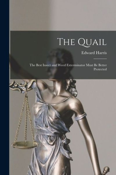 Cover for Edward 1832-1925 Harris · The Quail [microform] (Paperback Book) (2021)