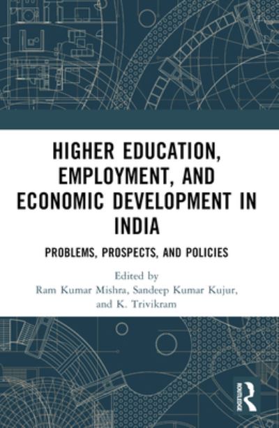 Higher Education, Employment, and Economic Development in India: Problems, Prospects, and Policies (Paperback Book) (2024)