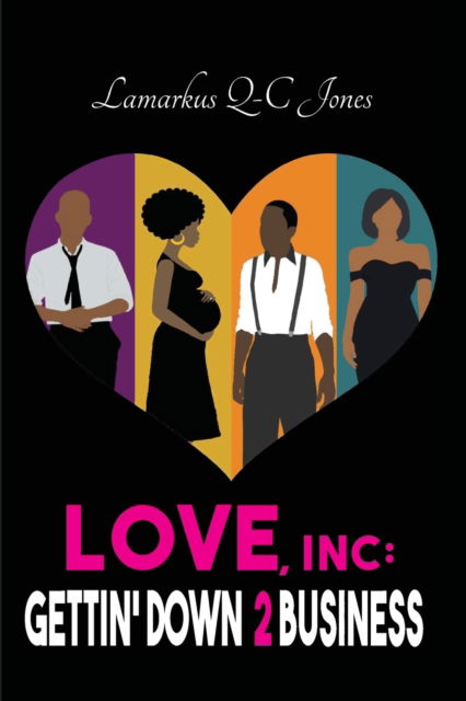 Cover for Lamarkus Q-C Jones · Love, Inc Gettin' Down 2 Business (Paperback Book) (2020)