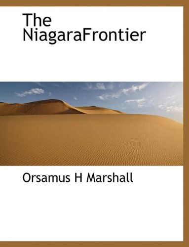 Cover for Orsamus Holmes Marshall · The Niagarafrontier (Hardcover Book) (2009)