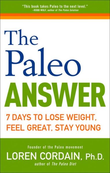 Cover for Loren Cordain · The Paleo ANSWer (Paperback Book) (2012)