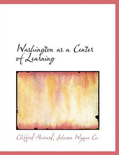 Cover for Clifford Howard · Washington As a Center of Learning (Paperback Book) (2010)