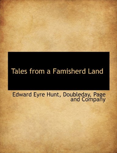 Cover for Edward Eyre Hunt · Tales from a Famisherd Land (Paperback Book) (2010)