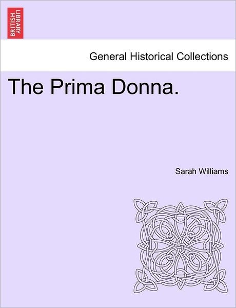 Cover for Sarah Williams · The Prima Donna. (Paperback Book) (2011)