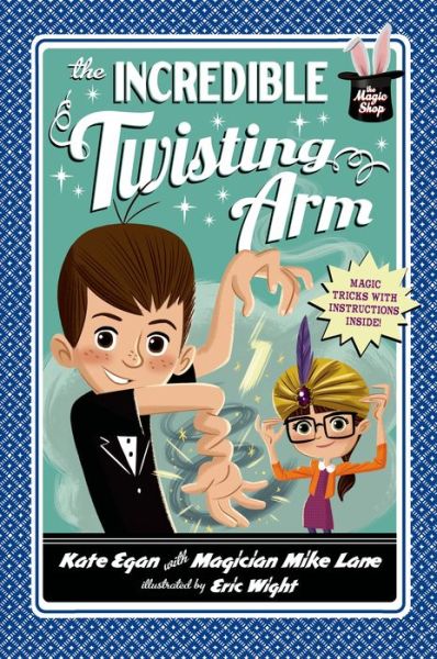 Cover for Kate Egan · The Incredible Twisting Arm (Hardcover Book) (2014)