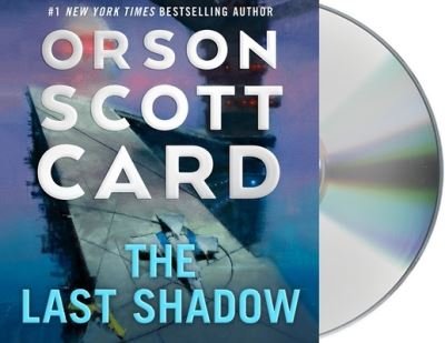 Cover for Orson Scott Card · The Last Shadow (CD) (2021)