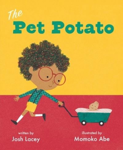 Cover for Josh Lacey · The Pet Potato (Hardcover bog) (2022)