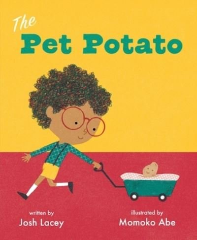 Cover for Josh Lacey · The Pet Potato (Hardcover Book) (2022)