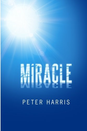 Cover for Peter Harris · Miracle (Pocketbok) (2013)