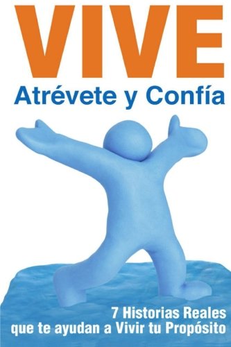 Cover for Equipo Azul -2013 · Vive, Atrévete Y Confía (Pocketbok) [Spanish edition] (2014)