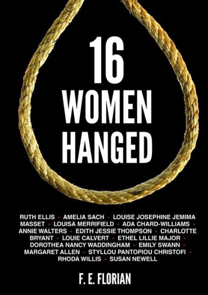 Cover for F E Florian · 16 Women Hanged (Pocketbok) (2015)