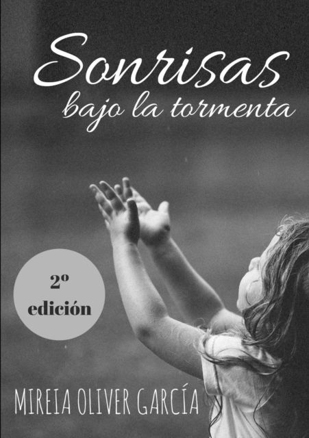 Cover for Mireia Oliver Garcia · Sonrisas Bajo La Tormenta (Paperback Book) (2016)