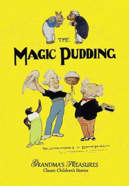 Cover for Norman Lindsay · The Magic Pudding (Hardcover bog) (2015)