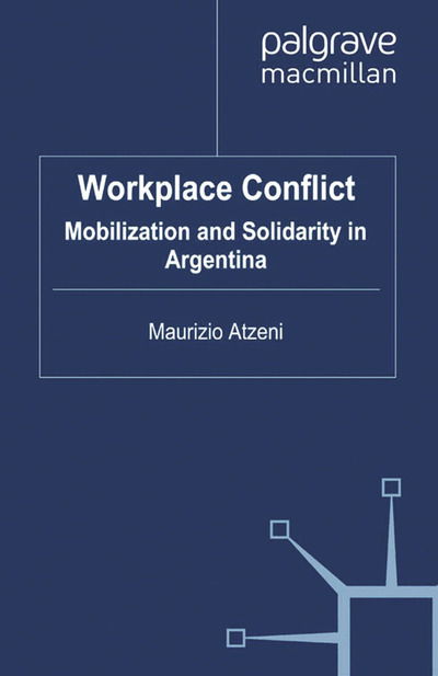 Workplace Conflict - Atzeni - Książki -  - 9781349369157 - 9 listopada 2015