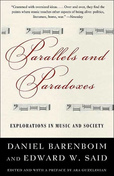 Parallels and Paradoxes: Explorations in Music and Society - Daniel Barenboim - Books - Vintage - 9781400075157 - March 9, 2004