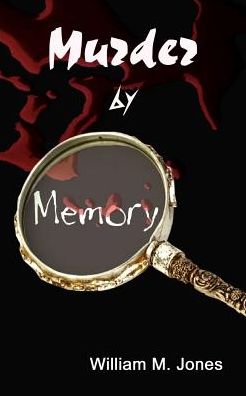 Cover for William M. Jones · Murder by Memory (Paperback Book) (2002)
