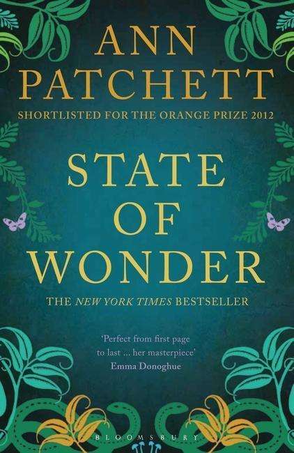 State of wonder - Ann Patchett - Książki - Bloomsbury Publishing Ltd. - 9781408826157 - 26 kwietnia 2012