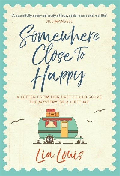 Cover for Lia Louis · Somewhere Close to Happy (Paperback Book) (2019)