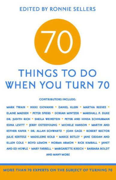 Cover for Mark Evan Chimsky · 70 Things to Do when You Turn 70 (Paperback Book) (2013)