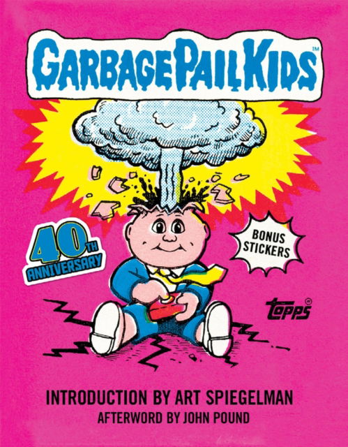 Cover for The Topps Company · Garbage Pail Kids: 40th Anniversary Edition - Topps (Hardcover Book) (2025)