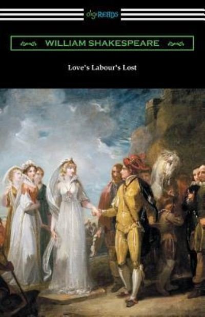 Love's Labour's Lost - William Shakespeare - Książki - Digireads.com - 9781420961157 - 6 lutego 2019