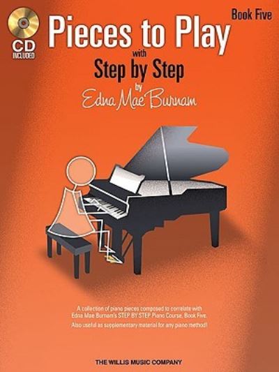 Cover for Edna Mae Burnam · Pieces to Play - Book 5 with CD (Book) (2008)