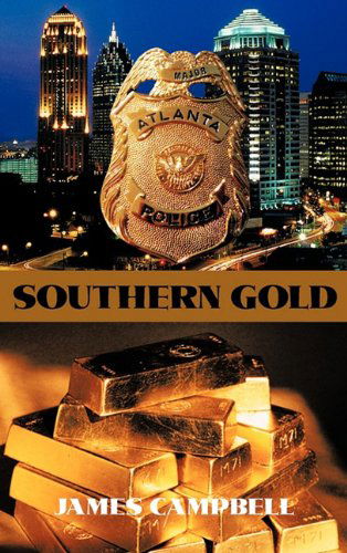 James Campbell · Southern Gold (Hardcover Book) (2011)