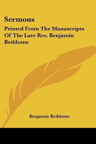 Cover for Benjamin Beddome · Sermons: Printed from the Manuscripts of the Late Rev. Benjamin Beddome (Paperback Book) (2007)