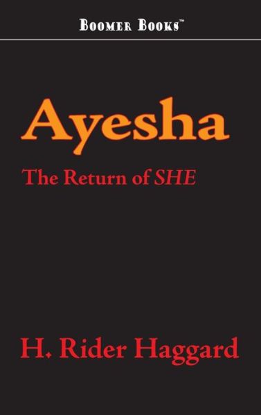 Cover for Sir H Rider Haggard · Ayesha (Innbunden bok) (2008)